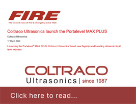 Fire Magazine Publish our Press Release on "Launching the Portalevel® MAX PLUS: Coltraco Ultrasonics' Brand New Flagship World-Leading Ultrasonic Liquid Level Indicator" - March 2022 | Coltraco