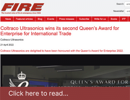 Fire Magazine Publish our Press Release on "Coltraco Ultrasonics wins its second Queen’s Award for Enterprise for International Trade" - April 2022 | Coltraco