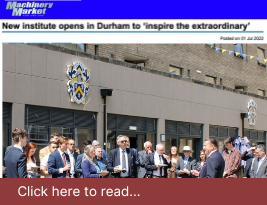 Machinery Market Magazine Publish our Press Release on "New institute opens in Durham to ‘inspire the extraordinary'" - June 2022 | Coltraco